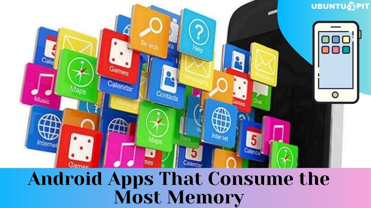 Comment trouver et résoudre les applications Android qui consomment le plus de mémoire