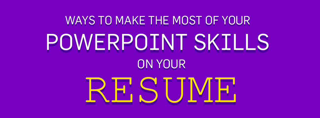 Façons de tirer le meilleur parti de vos compétences PowerPoint sur votre CV – StagePFE.com